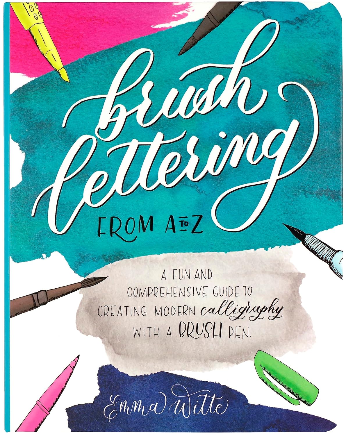 Brush Lettering From A to Z hardcover book by Emma Witte