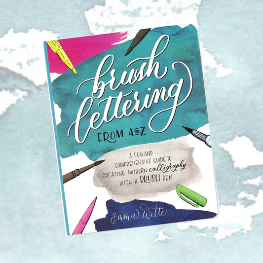 Brush Lettering From A to Z hardcover book by Emma Witte
